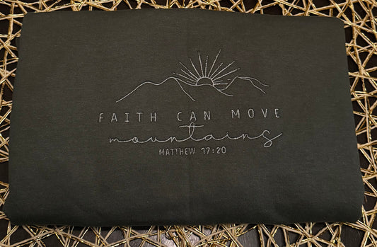 Faith Can Move Mountains - Adults' Pullover or Hoodie