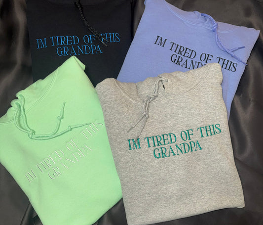 Im Tired Grandpa - Adults' Pullover or Hoodie